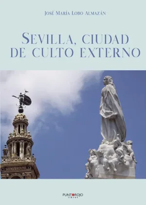 SEVILLA CIUDAD DE CULTO EXTERNO
