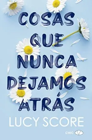 COSAS QUE NUNCA DEJAMOS ATRÁS COSAS QUE NUNCA DEJAMOS ATRÁS