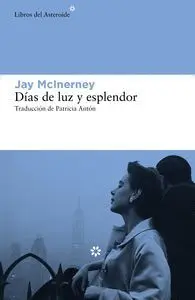 DÍAS DE LUZ Y ESPLENDOR
