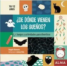 DE DÓNDE VIENEN LOS SUEÑOS? JUEGOS Y ACTIVIDADES PARA DIVERTIRSE