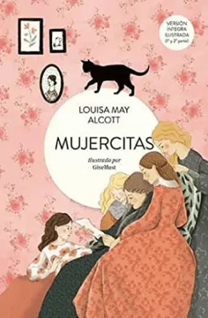 MUJERCITAS (VERSIÓN INTEGRAL ILUSTRADA. 1ª Y 2ª PARTE)