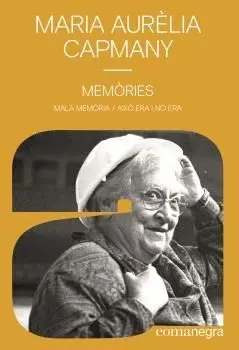 MEMÒRIES: MALA MEMÒRIA / AIXÒ ERA I NO ERA