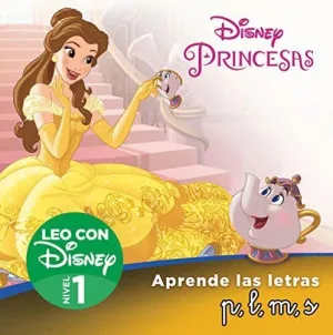 PRINCESAS DISNEY: BELLA. LEO CON DISNEY NIVEL 1. APRENDE LAS LETRAS P,L,M,S