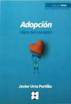 ADOPCIÓN. HIJOS DEL CORAZÓN