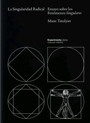 LA SINGULARIDAD RADICAL. <BR>