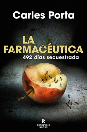 LA FARMACEUTICA. 492 DÍAS SECUESTRADA