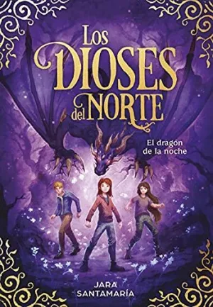 LOS DIOSES DEL NORTE: EL DRAGON DE LA NOCHE