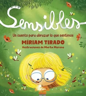 SENSIBLES. UN CUENTO PARA ABRAZAR LO QUE SENTIMOS