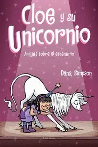 CLOE Y SU UNICORNIO. AMIGAS SOBRE EL ESCENARIO