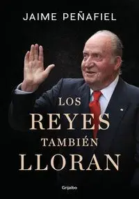 LOS REYES TAMBIEN LLORAN LOS REYES TAMBIEN LLORAN