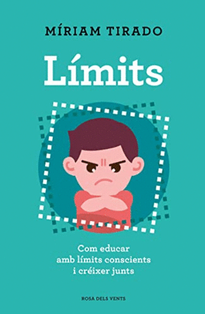 LIMITS. COM EDUCAR AMB LIMITS CONSCIENTS I CREIXER JUNTS