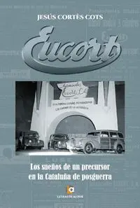 Eucort los Sueños de un Precursor en la Cataluña de Posgue
