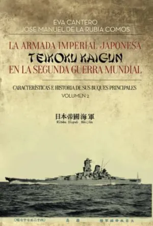 LA ARMADA IMPERIAL JAPONESA TEIKOKU KAIGUN EN LA SEGUNDA GU LA ARMADA IMPERIAL JAPONESA TEIKOKU KAIGUN EN LA SEGUNDA GU