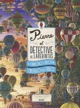 PIERRE, EL DETECTIVE DE LOS LABERINTOS. EL CURIOSO CASO DEL CASTILLO DEL CIELO