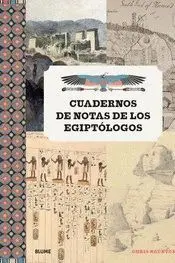 CUADERNOS DE NOTAS DE LOS EGIPTOLOGOS.