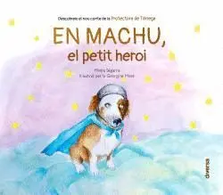 EN MACHU, EL PETIT HEROI.
