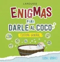ENIGMAS PARA DARLE AL COCO. <BR>