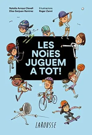 Les Noies Juguem a Tot!
