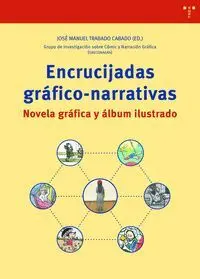 Encrucijadas Grafico Narrativas Novela Grafica y Album Ilus