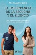 IMPORTANCIA DE LA ESCUCHA Y EL SILENCIO, LA.