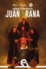 ANDANZAS Y ENTREMESES DE JUAN RANA.