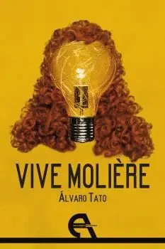 VIVE MOLIERE.