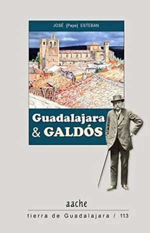 GUADALAJARA Y GALDÓS
