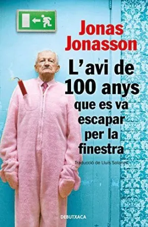 L´avi de 100 Anys que Es Va Escapar Per la Finestra