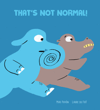 THAT´S NOT NORMAL!