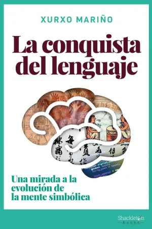 LA CONQUISTA DEL LENGUAJE: UNA MIRADA A LA EVOLUCION DE LA MENTE SIMBOLICA