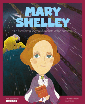 MARY SHELLEY: LA ESCRITORA QUE CREÓ UN MONSTRUO CON CORAZÓN