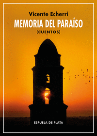 MEMORIA DEL PARAÍSO (CUENTOS)