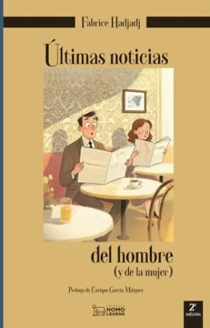 ÚLTIMAS NOTICIAS DEL HOMBRE      2ª EDICIÓN
