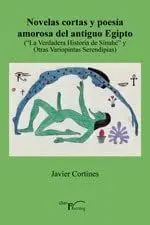Novelas Cortas y Poesía Amorosa del Antiguo Egipto