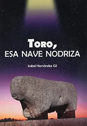 TORO, ESA NAVE NODRIZA