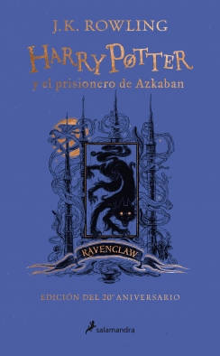 HARRY POTTER Y EL PRISIONERO DE AZKABAN. RAVENCLAW (EDICIÓN DEL 20º ANIVERSARIO)