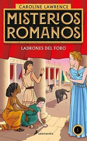 MISTERIOS ROMANOS: LADRONES EN EL FORO