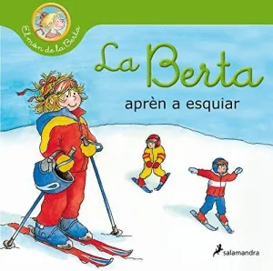 La Berta Apren a Esquiar (El Mon de la Berta)