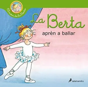 La Berta Apren a Ballar (El Mon de la Berta)