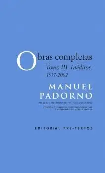 OBRAS COMPLETAS. TOMO III. INÉDITOS 1957-2002