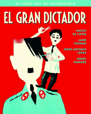 EL GRAN DICTADOR (EL LIBRO DEL 80 ANIVERSARIO)