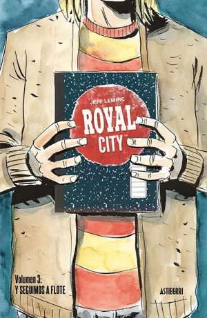 ROYAL CITY: VOLUMEN 3. Y SEGUIMOS A FLOTE