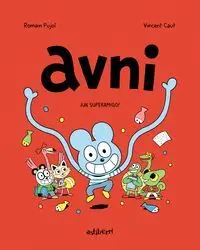AVNI: ¡UN SUPERAMIGO! AVNI: ¡UN SUPERAMIGO!