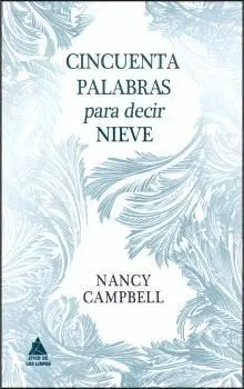 CINCUENTA PALABRAS PARA DECIR NIEVE.