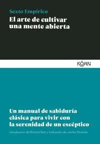 EL ARTE DE CULTIVAR UNA MENTE ABIERTA.<BR>