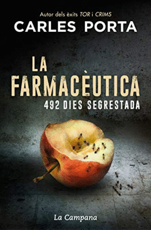 LA FARMACÈUTICA. 492 DIES SEGRESTADA