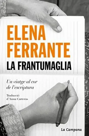 LA FRANTUMAGLIA. UN VIATGE AL COR DE L´ESCRIPTURA
