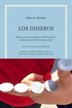 LOS DINEROS. APUNTES PARA UN PROYECTO DE DICCIONARIO DE ECONOMÍA POLÍTICA (1992-2005)