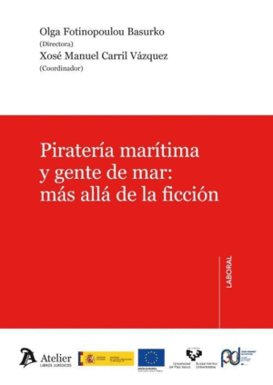 PIRATERIA MARITIMA Y GENTE DE MAR. MAS ALLA DE LA FICCION