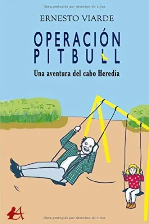 Operacion Pitbull una Aventura del Cabo Heredia